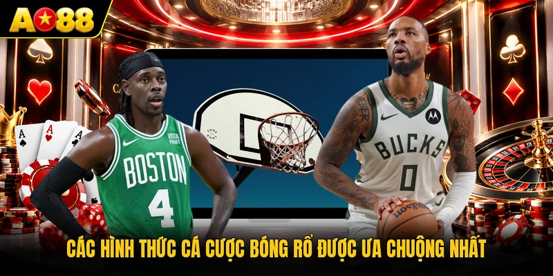 Các hình thức cá cược bóng rổ được ưa chuộng nhất