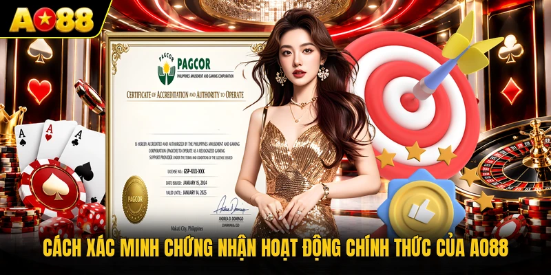 Cách xác minh chứng nhận hoạt động chính thức của AO88