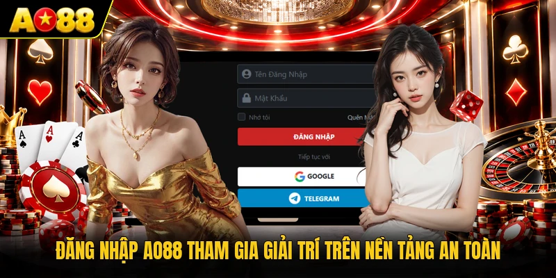 Đăng Nhập AO88 Tham Gia Giải Trí Trên Nền Tảng An Toàn