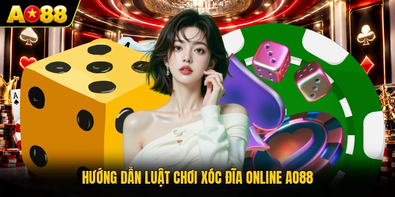 Hướng dẫn luật chơi xóc đĩa online AO88