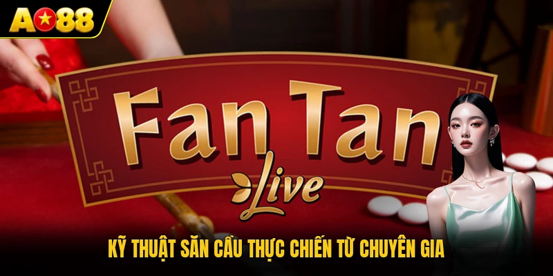 Kỹ thuật săn cầu thực chiến từ chuyên gia