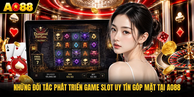 Những đối tác phát triển game slot uy tín góp mặt tại AO88