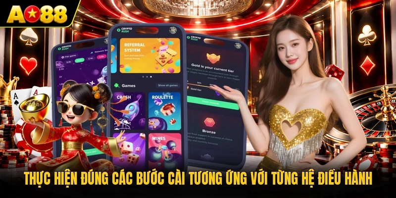Thực hiện đúng các bước cài tương ứng với từng hệ điều hành